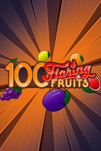 Демо игра 100 Flaring Fruits от  | Casino X BY