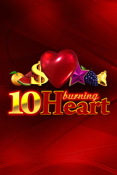 Демо игра 10 Burning Heart от  | Casino X BY