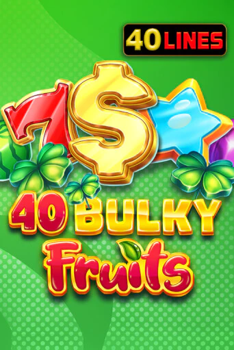 Демо игра 40 Bulky Fruits от  | Casino X BY