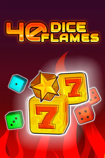 Демо игра 40 Dice Flames   от  | Casino X BY