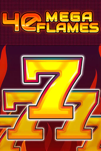 Демо игра 40 Mega Flames от  | Casino X BY