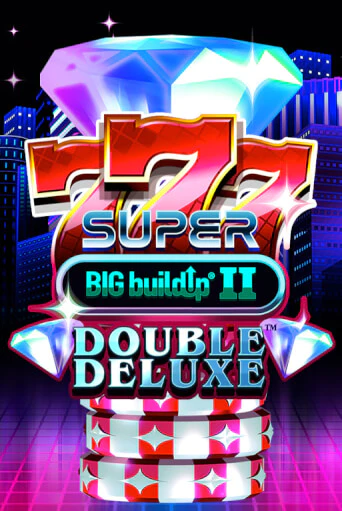 Демо игра 777 Super BIG BuildUp II Double Deluxe от  | Casino X BY