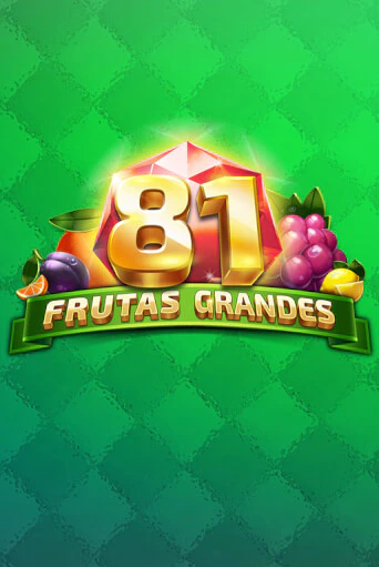 Демо игра 81 Frutas Grandes от  | Casino X BY