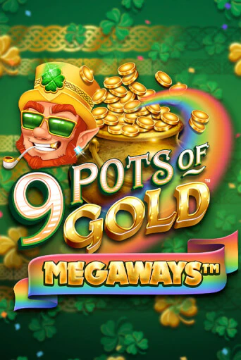 Демо игра 9 Pots of Gold Megaways VF от  | Casino X BY