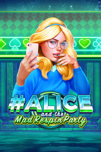 Демо игра Alice and the Mad Respin Party от  | Casino X BY