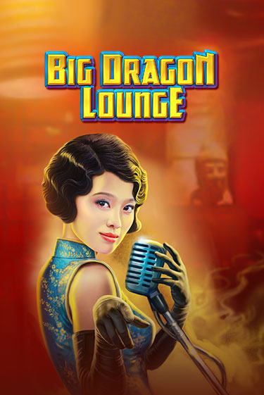 Демо игра Big Dragon Lounge от  | Casino X BY