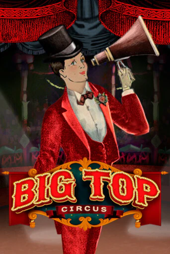 Демо игра Big Top от  | Casino X BY