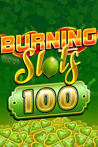 Демо игра Burning Slots 100 от  | Casino X BY