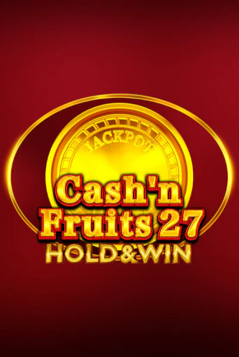 Демо игра Cash'n Fruits 27 Hold And Win от 1spin4win | Casino X BY