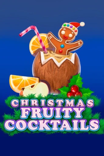 Демо игра Christmas Fruity Cocktails от Barbara Bang | Casino X BY