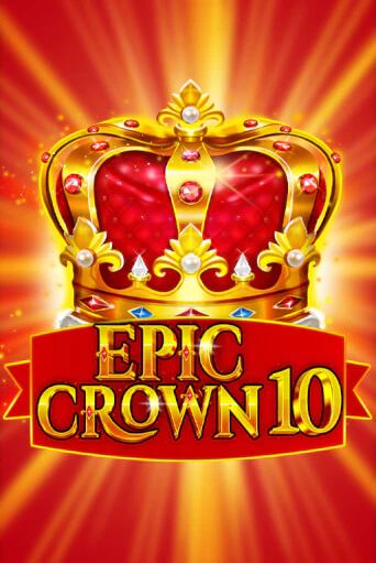 Демо игра Epic Crown 10 от  | Casino X BY