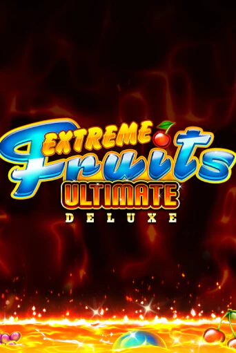 Демо игра Extreme Fruits Ultimate Deluxe от  | Casino X BY