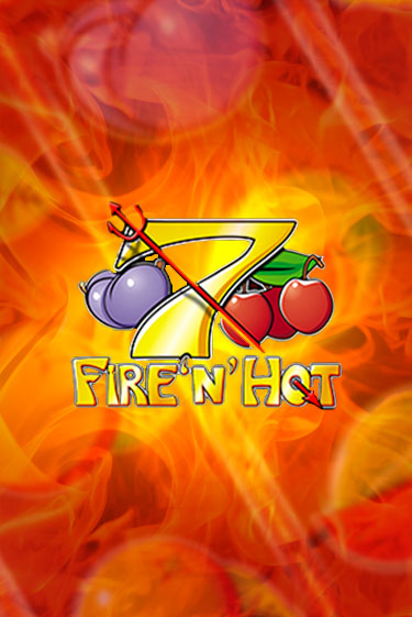 Демо игра Fire 'n' Hot от  | Casino X BY