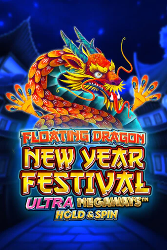 Демо игра Floating Dragon New Year Festival Ultra Megaways Hold & Spin от  | Casino X BY