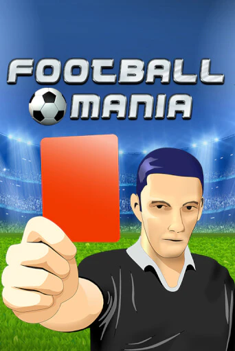 Демо игра Football Mania от  | Casino X BY