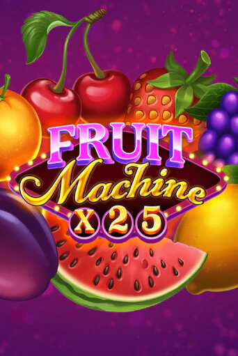 Демо игра Fruit Machine x25 от  | Casino X BY