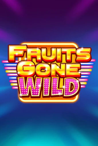 Демо игра Fruits Gone Wild от  | Casino X BY