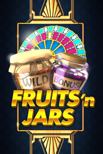 Демо игра Fruits´n Jars от  | Casino X BY