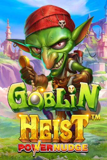 Демо игра Goblin Heist Powernudge от  | Casino X BY