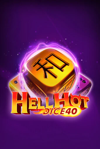 Демо игра Hell Hot 40 Dice от  | Casino X BY