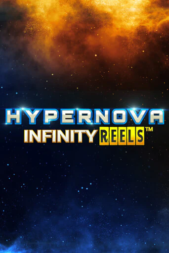 Демо игра Hypernova Infinity Reels от  | Casino X BY
