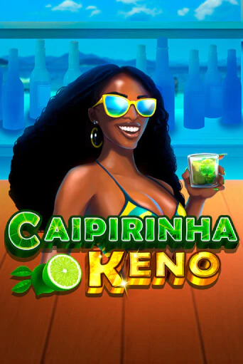 Демо игра Caipirinha Keno от  | Casino X BY