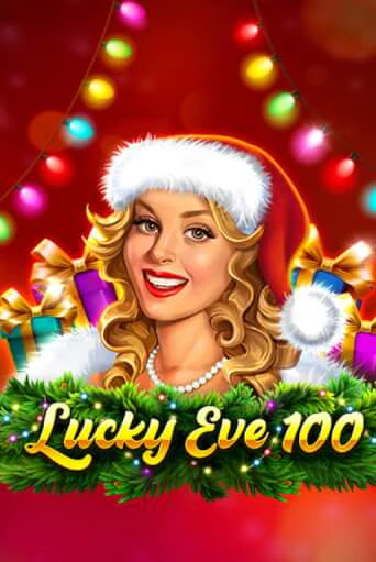 Демо игра Lucky Eve 100 от  | Casino X BY