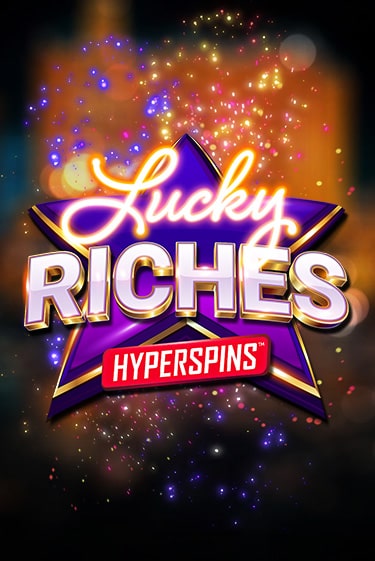 Демо игра Lucky Riches: Hyperspins от  | Casino X BY