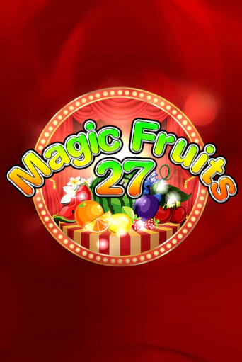 Демо игра Magic Fruits 27 от  | Casino X BY