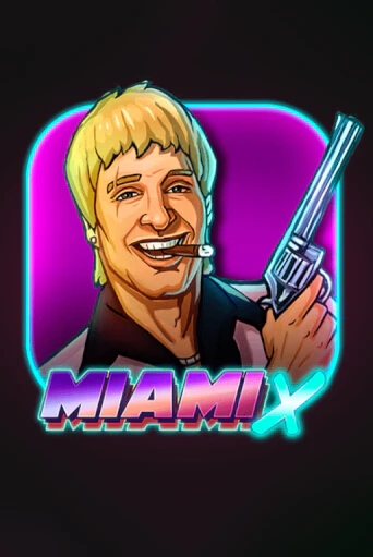 Демо игра MiamiX от  | Casino X BY