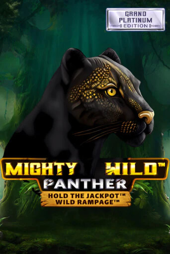 Демо игра Mighty Wild: Panther Grand Platinum Edition от  | Casino X BY