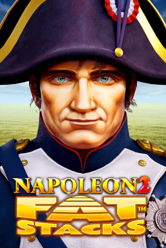 Демо игра Napoleon 2 FatStacks от  | Casino X BY