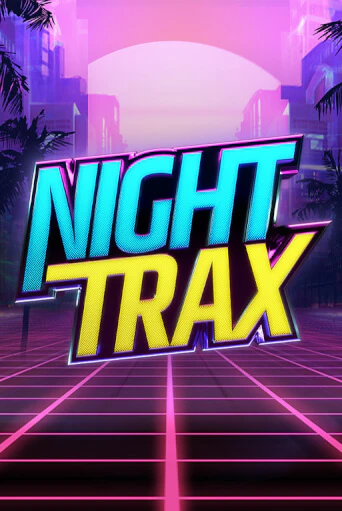 Демо игра Night Trax от  | Casino X BY