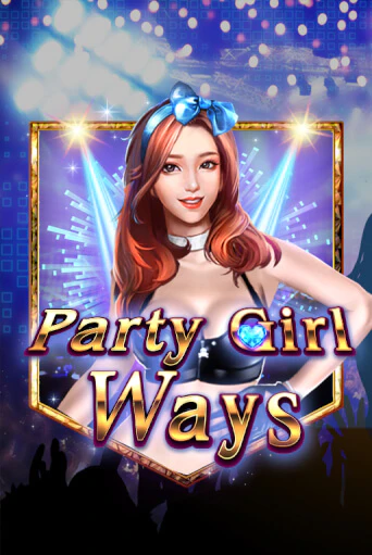 Демо игра Party Girl Ways от KA Gaming | Casino X BY