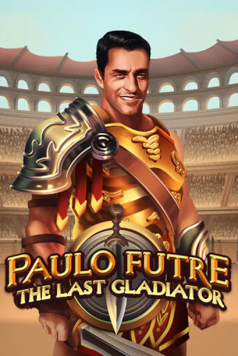 Демо игра Paulo Futre The Last Gladiator от  | Casino X BY