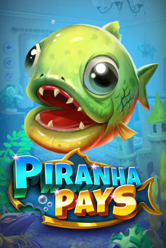 Демо игра Piranha Pays от  | Casino X BY