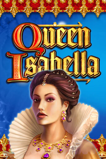 Демо игра Queen Isabella от  | Casino X BY