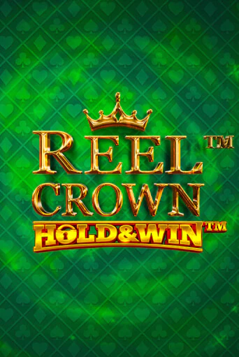 Демо игра Reel Crown™: Hold & Win™ от  | Casino X BY