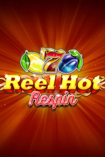 Демо игра Reel Hot Respin от  | Casino X BY