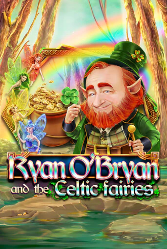 Демо игра Ryan O'Bryan and the Celtic Fairies от  | Casino X BY