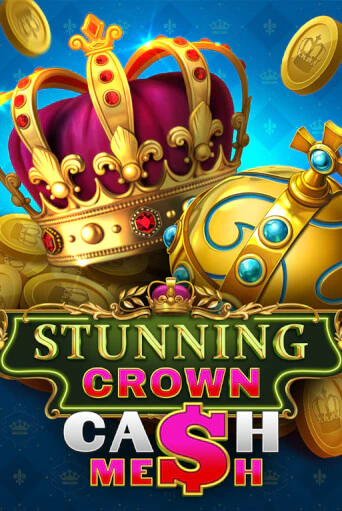 Демо игра Stunning Crown Cash Mesh от  | Casino X BY