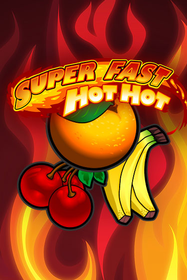 Демо игра Super Fast Hot Hot от  | Casino X BY