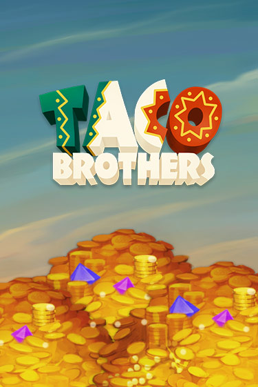 Демо игра Taco Brothers от  | Casino X BY