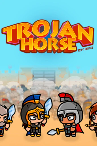 Демо игра Trojan Horse Tiny Heroes от  | Casino X BY