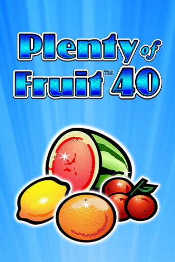 Демо игра Plenty of Fruit 40 от  | Casino X BY