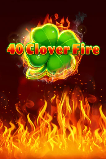 Демо игра 40 Clover Fire от  | Casino X BY
